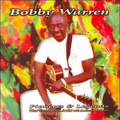 Bobby Warren - Pioneers And Legends (CD)