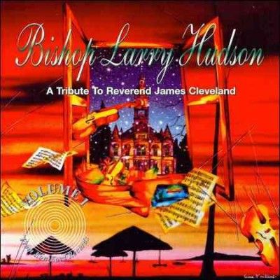 Larry Hudson - Tribute To Rev James Cleveland (CD)