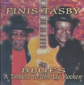 Finis Tasby - Tribute To John Lee Hooker (CD)
