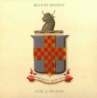 Blood Money - Axis Of Blood (CD)