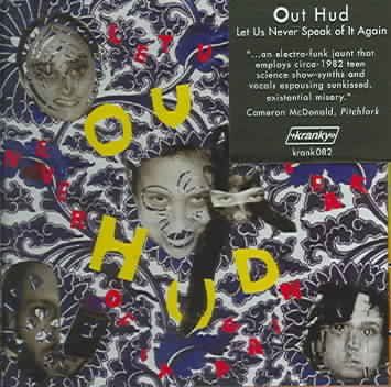 Out Hud - Let Us Never Speak Of It Again (CD)