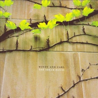 Windy &amp; Carl - Dream House/dedications To Flea (CD)