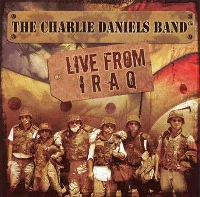 Charlie Ban Daniels - Charlie Daniels Band: Live From Iraq (CD)