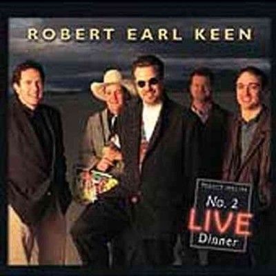 Robert Earl Keen - No. 2 Live Dinner (CD)