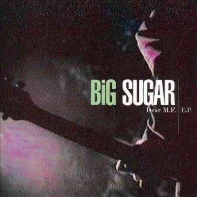 Big Sugar - Dear Mf Ep (CD)