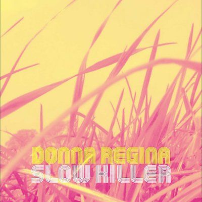 Donna Regina - Slow Killer (CD)