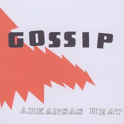 Gossip - Arkansas Heat (CD)