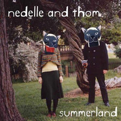 Nedelle &amp; Thom - Summerland (CD)