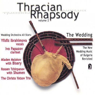 Yildiz Ibrahimova - Thracian Rhapsody Vol 2: Wedding (CD)