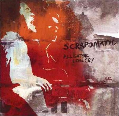 Scrapomatic - Alligator Love Cry (CD)