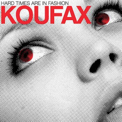 Koufax - Hard Times Are In Fashion (CD)