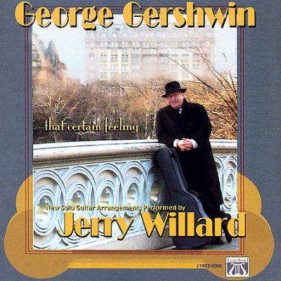 Jerry Willard - George Gershwin: That Certain Felling (CD)
