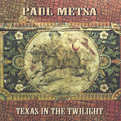 Paul Metsa - Texas In The Twilight (CD)