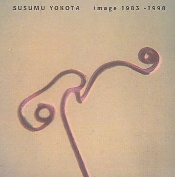 Susumu Yokota - Image 1983 - 1998 (CD)