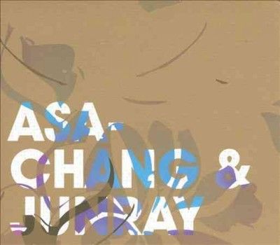 Asa - Chang &amp; Junray - Jun Ray Sung Chang (CD)