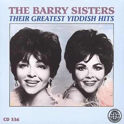 Barry Sisters - Greatest Yiddish Hits (CD)