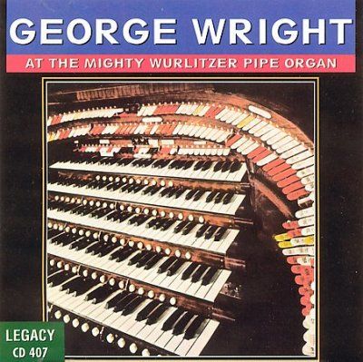 George Wright - George Wright At The Mighty Wurlitzer (CD)