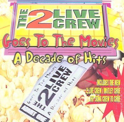 2 Live Crew - Goes To The Movies (CD)
