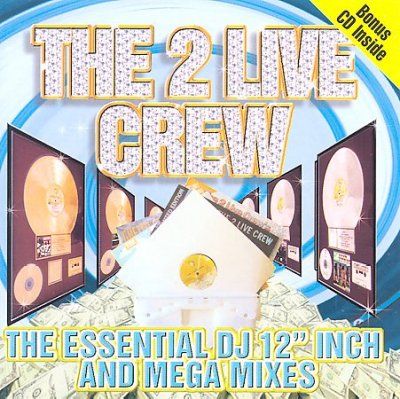 2 Live Crew - Essential Dj 12 Inch And Mega Mixes (CD)
