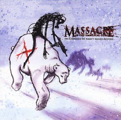 Massacre Of The Umbi - I'm Suprised He Hasen't Killed Anyone (CD)