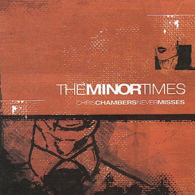 Minor Times - Chris Chambers Never Misses (CD)