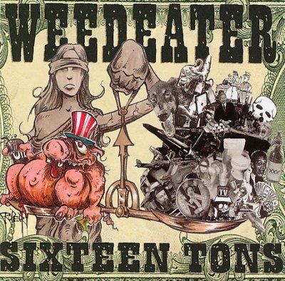 Weedeater - Sixteen Tons (CD)
