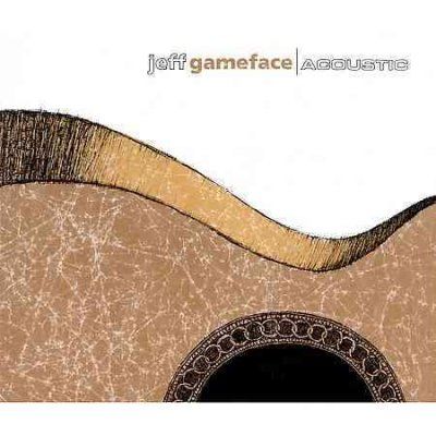 Jeff Caudill - Jeff Gameface Acoustic (CD)
