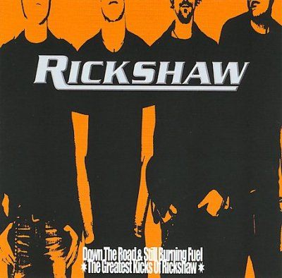 Rickshaw - Down The Road &amp; Still Burning Fuel (CD)