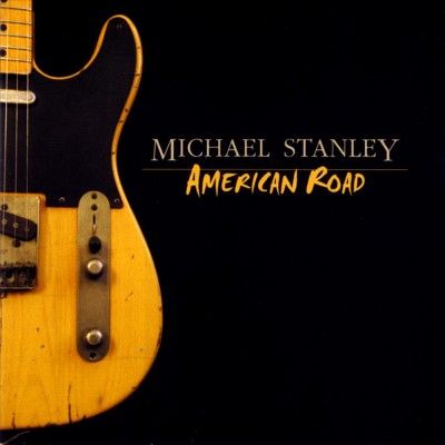 Michael Stanley - American Road (CD)