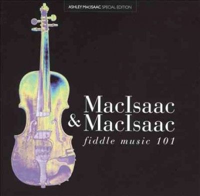Ashley Macisaac - Fiddle Music 101 (CD)
