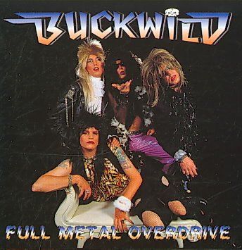 Buck Wild - Full Metal Overdrive (CD)