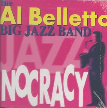 Al Belletto Big Jazz - Jazznocracy (CD)
