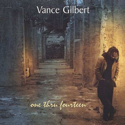 Vance Gilbert - One Thru Fourteen (CD)