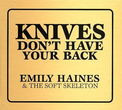 Emily Haines - Knives Don't Have Your Back (CD)