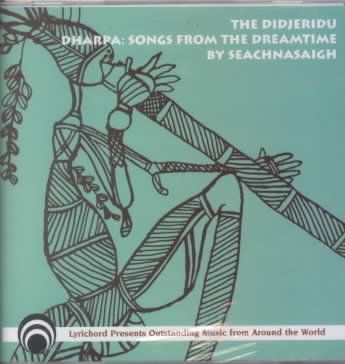 Will Seachnasaigh - Didjeridu/dharpa: Songs From The Dream (CD)
