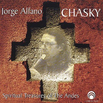 Jorge Alfano - Chasky - Spiritual Treasures Of Andes (CD)