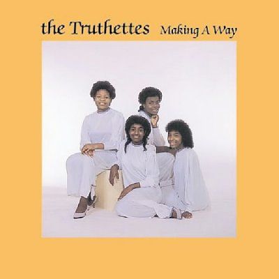 Truthettes - Making A Way (CD)