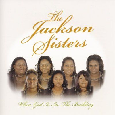 Jackson Sisters - When God Is In The Building (CD)