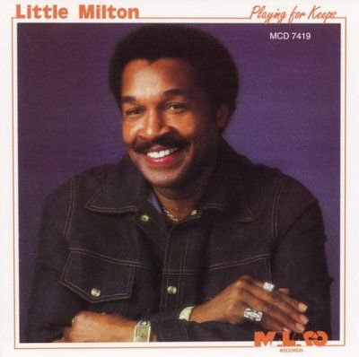 Little Milton - Playing For Keeps (CD)