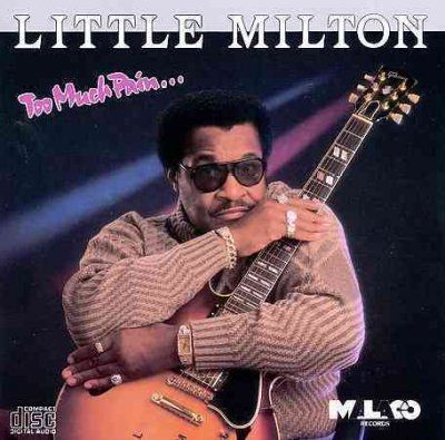 Little Milton - Too Much Pain (CD)