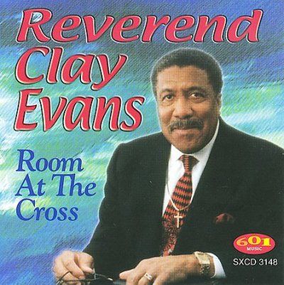 Clay Rev. Evans - Room At The Cross (CD)