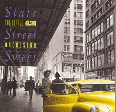 Gerald Wilson - State Street Sweet (CD)