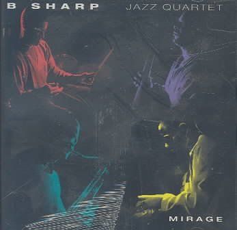 B Sharp Jazz Quartet - Mirage (CD)