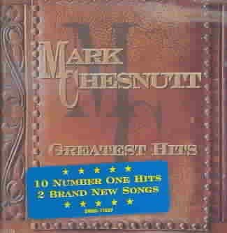 Mark Chesnutt - Greatest Hits (CD)