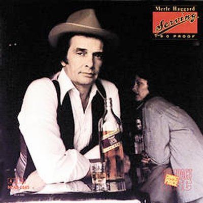 Merle Haggard - Serving 190 Proof (CD)