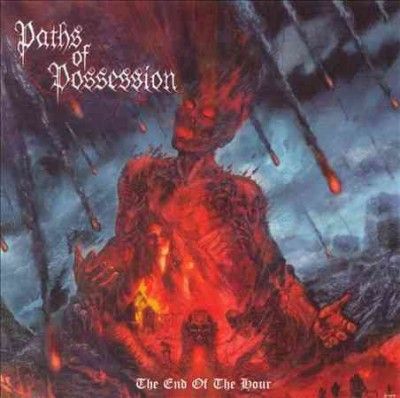 Paths Of Possession - End Of The Hour (CD)
