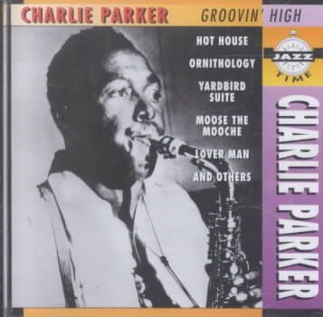 Charlie Parker - Groovin High (CD)