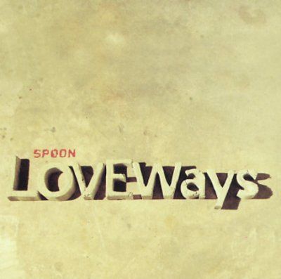 Spoon - Love Ways Ep (CD)