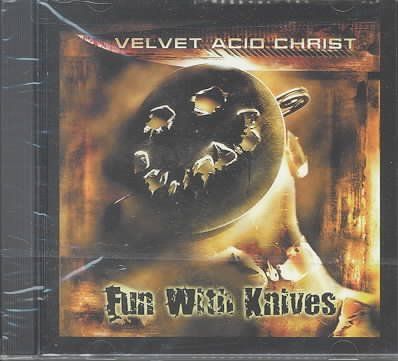 Velvet Acid Christ - Fun With Knives (CD)