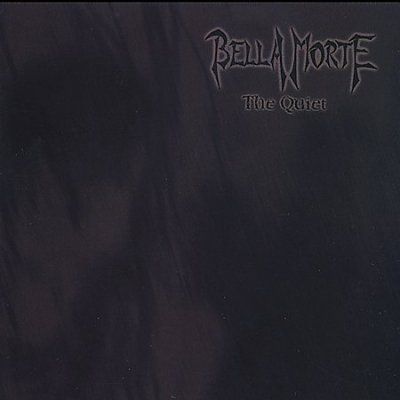 Bella Morte - Quiet (CD)